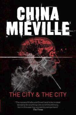 China Miéville: City & the City (2011)