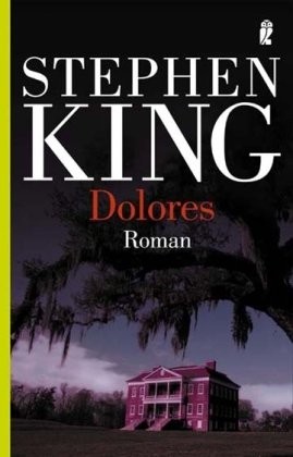 Stephen King: Dolores (Ullstein Taschenbuchvlg.)