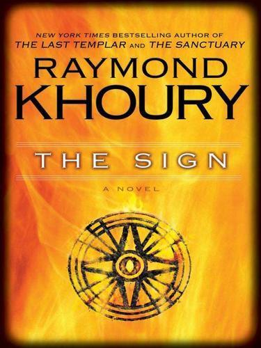 Raymond Khoury: The Sign (2009)