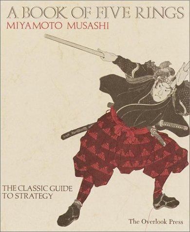 Miyamoto Musashi, Miyamoto Musashi: A Book of Five Rings: The Classic Guide to Strategy (Hardcover, 1988, Gramercy)