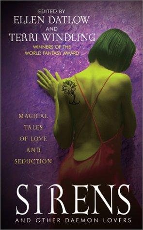 Ellen Datlow: Sirens and Other Daemon Lovers (Paperback, 2002, Eos)