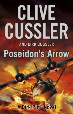 Clive Cussler, Dirk Cussler, Jofre Homedes Beutnagel: Poseidons Arrow (2012, Penguin Books Ltd)