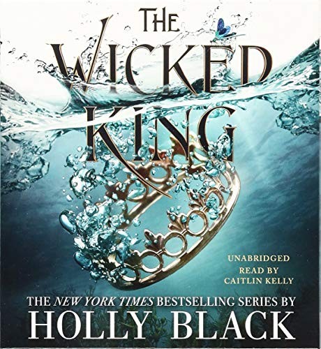 Caitlin Kelly, Holly Black: The Wicked King (2019, Little, Brown Young Readers)