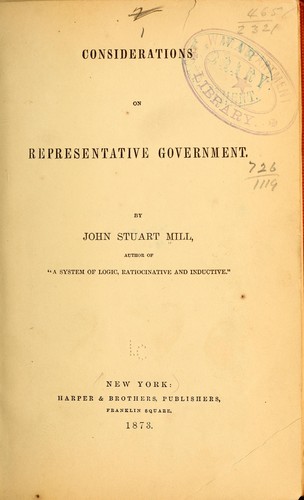 John Stuart Mill: Considerations on representative government (1873, Harper & brothers)