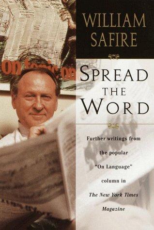 William Safire: Spread the Word (Hardcover, 1999, Crown)