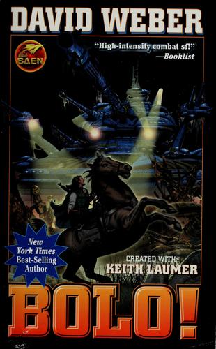 David Weber: Bolo! (2006, Baen Books, Distributed by Simon & Schuster)