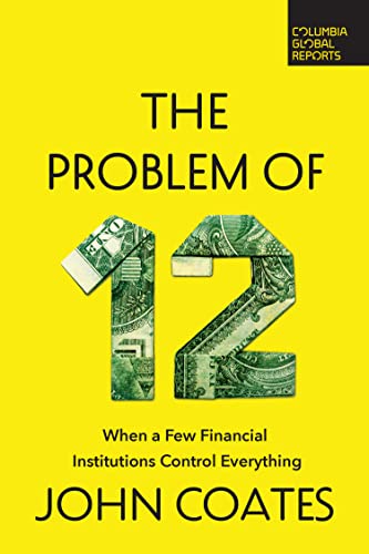 Coates, John: Problem of Twelve (2023, Columbia Global Reports)