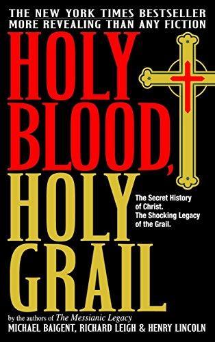 Michael Baigent, Richard Leigh, Henry Lincoln: Holy blood, Holy Grail (2004, Delta Trade Paperbacks)