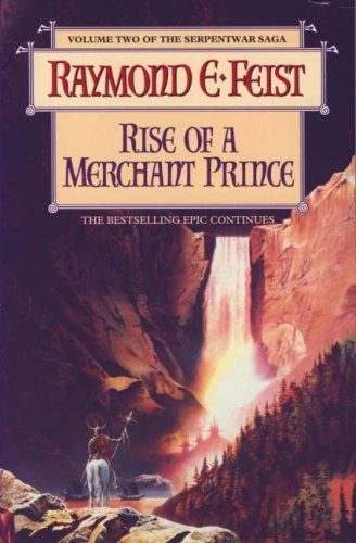 Raymond E. Feist: Rise of a Merchant Prince (Paperback, 1996, HARPER COLLINS 1 PAP)