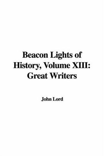 John Lord: Beacon Lights of History (Paperback, 2006, IndyPublish.com)