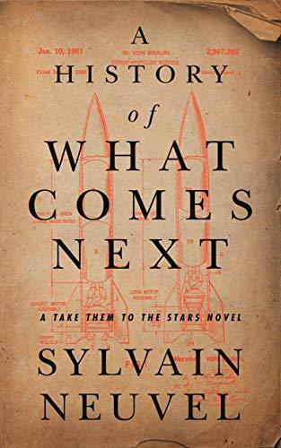 Sylvain Neuvel: A History of What Comes Next