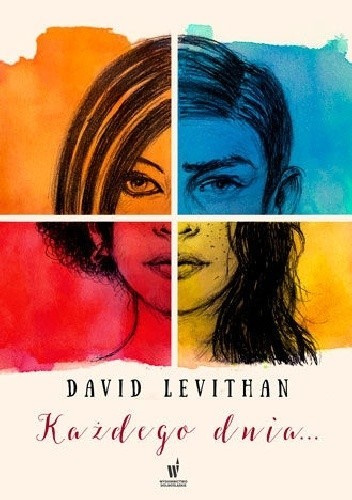 David Levithan: Każdego dnia (2015, Wydawnictwo Dolnośląskie)