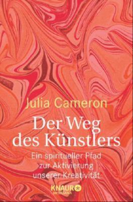 Julia Cameron: Der Weg des Künstlers (German language, 2009, Droemer Knaur)