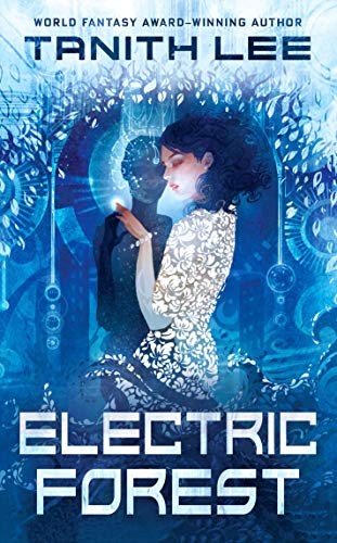 Tanith Lee: Electric Forest (Paperback, 2019, DAW)