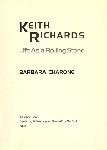 Barbara Charone: Keith Richards : life as a Rolling Stone (1982)