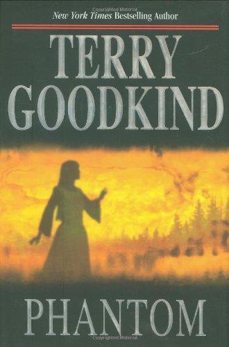 Terry Goodkind: Phantom (Sword of Truth, #10)