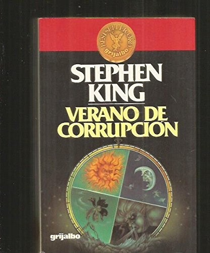 Stephen King: Verano De Corrupcion/Different Seasons (Paperback, Spanish language, 1983, Grijalbo Mondadori Sa, Grijalbo Mondadori)