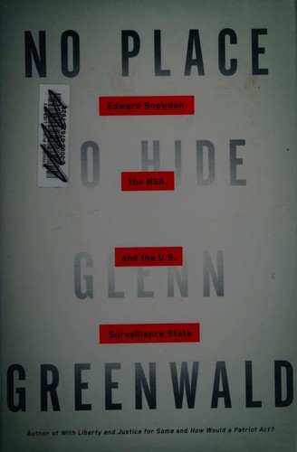 Glenn Greenwald: No Place to Hide (Hardcover, 2014, Signal)