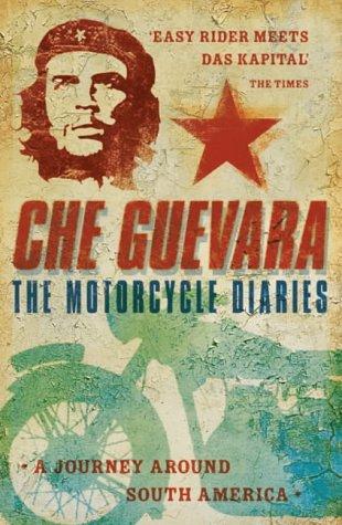 Ernesto; Wright, Ann (translator) Guevara: The Motorcycle Diaries (Paperback, 1996, Fourth Estate Ltd)