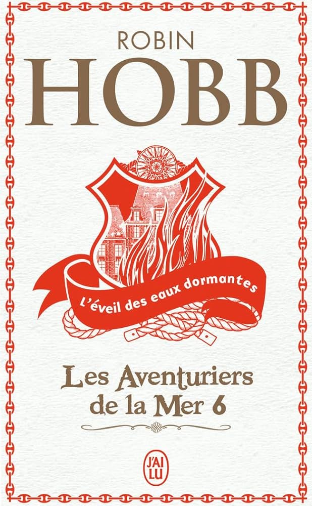 Robin Hobb: Les aventuriers de la Mer 6 (Paperback, French language, 2007)