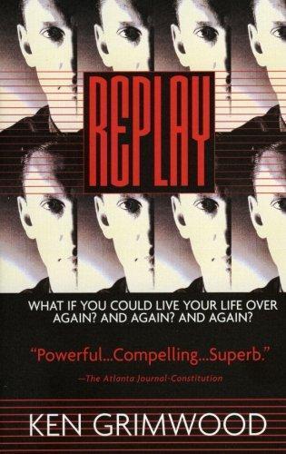 Ken Grimwood: Replay (1998)