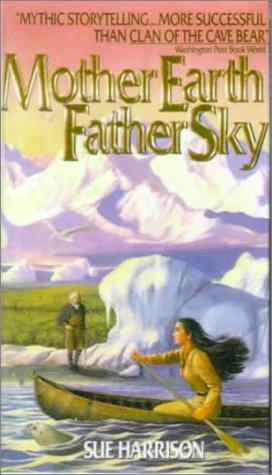 Sue Harrison: Mother Earth Father Sky (Hardcover, 1999, Tandem Library)