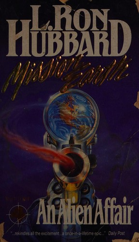 L. Ron Hubbard: An alien affair (1986, Bridge Publications)