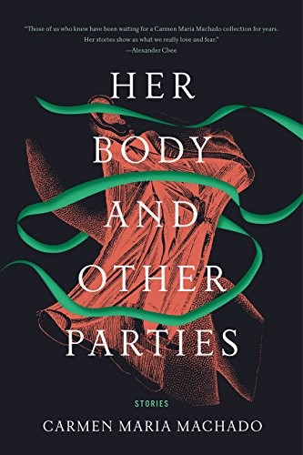 Her Body and Other Parties: Stories (Graywolf Press)