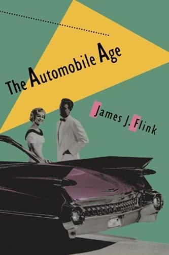 James J. Flink: The automobile age (1988)