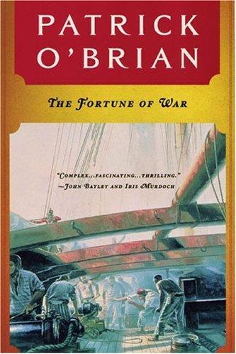 Patrick O'Brian: The Fortune of War (Aubrey Maturin Series) (W. W. Norton & Company)