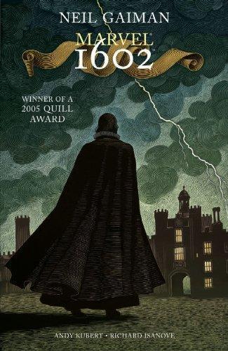 Neil Gaiman: Marvel 1602 (2006)