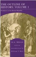 H. G. Wells: The Outline of History, Being a Plain History of Life and Mankind (Hardcover, 2004, Barnes & Noble)