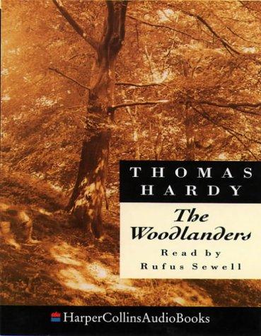 Thomas Hardy: The Woodlanders (AudiobookFormat, 2001, HarperCollins Publishers Limited)