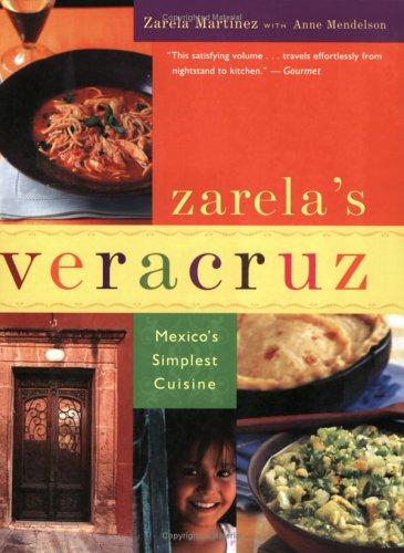 Zarela Martinez, Anne Mendelson: Zarela's Veracruz (Houghton Mifflin)