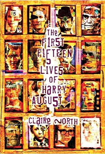 Claire North: The First Fifteen Lives of Harry August (PS Publishing)