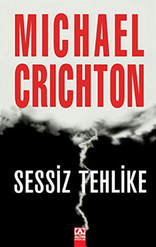 Michael Crichton: Sessiz Tehlike (Paperback, Altin Kitaplar)