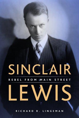 Richard R. Lingeman: Sinclair Lewis (2005, Borealis Books)