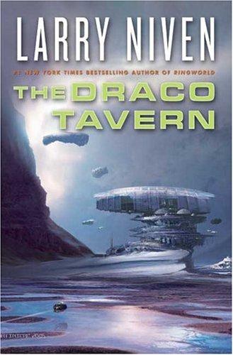 Larry Niven: The Draco Tavern (2006, Tor Books)