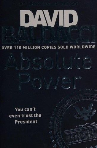 David Baldacci, Neil Lang: Absolute Power (2016, Pan Macmillan)