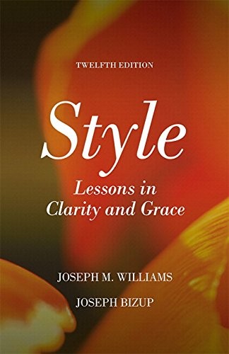 Joseph M. Williams, Joseph Bizup: Style (Paperback, 2016, Pearson)