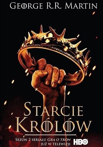 George R. R. Martin: Starcie królów (2012, Wydawnictwo Zysk i S-ka)