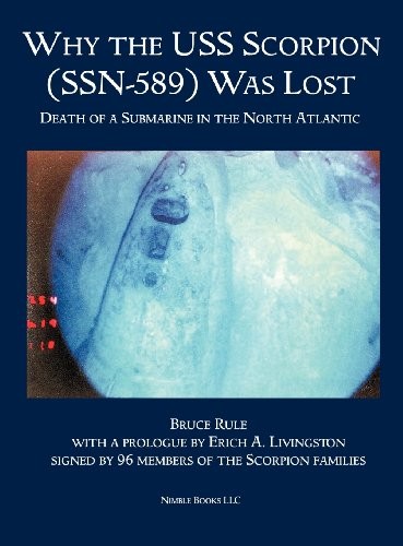 Bruce Rule, Erich A. Livingston: Why the USS Scorpion  Was Lost (Hardcover, Nimble Books, Brand: Nimble Books)