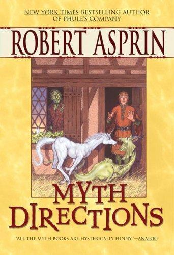 Robert Asprin: Myth Directions (Myth Adventures, #3) (2006)