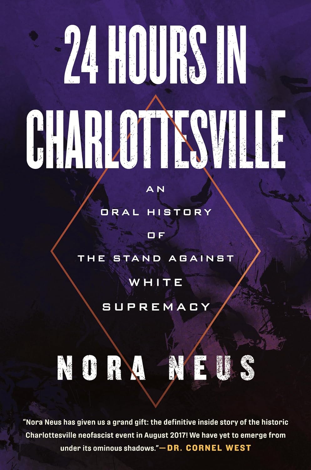 Nora Neus: 24 Hours in Charlottesville (2023, Beacon Press)