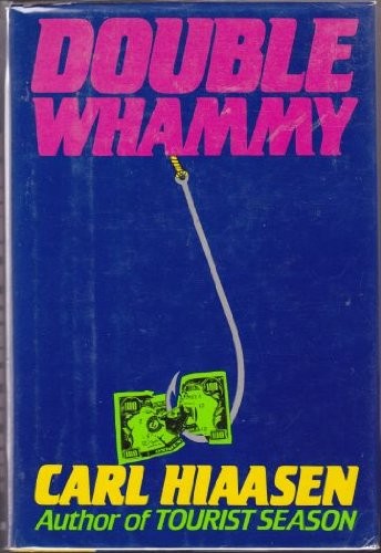 Carl Hiaasen: Double whammy (1987, Putnam's, Putnam Adult)