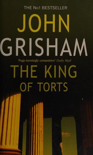 John Grisham: The king of torts (2003, Arrow)