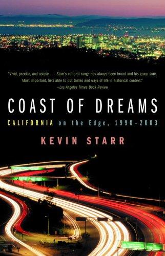 Kevin Starr: Coast of Dreams (Paperback, 2006, Vintage)