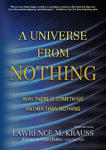 Richard Dawkins, Lawrence M. Krauss: A Universe from Nothing (AudiobookFormat, Blackstone Audio, Inc., Blackstone Audiobooks)