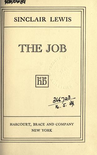 Sinclair Lewis: The job. (1917, Harcourt, Brace)