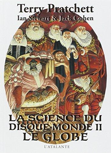 Ian Stewart, Terry Pratchett, Jack Cohen: La science du Disque-monde II (French language, 2009)